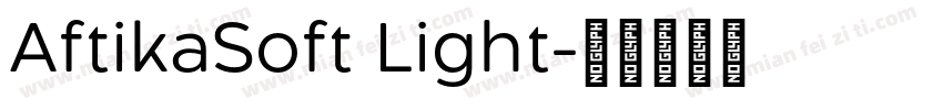AftikaSoft Light字体转换